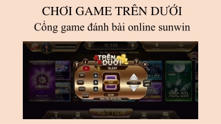 CHƠI GAME TRÊN DƯỚI