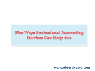 Five Ways Professional Accounting Services Can Help You