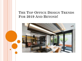 The Top Office Design Trends For 2019 And Beyond