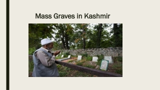 Mass Graves in Kashmir