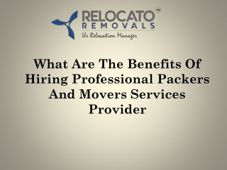 What are the Benefits of Hiring Professional Packers and Movers