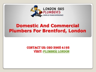 Domestic & commercial plumbers Brentford, London - call 02039684193