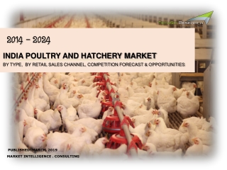 India Poultry & Hatchery Market Forecast & Opportunities, 2014-2024_sample Report