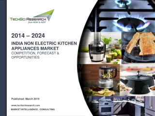 India Non Electric Kitchen Appliances Market Forecast and Opportunities, 2024_sample Report
