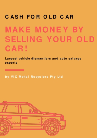 Cash for Old Car – Make Money by Selling Your Old Car