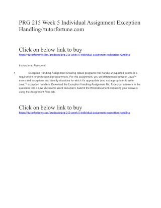 PRG 215 Week 5 Individual Assignment Exception Handling//tutorfortune.com