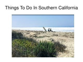 Best things to do in Southern California