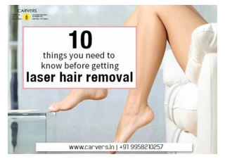 10 Things you need to know before getting Laser Hair Removal