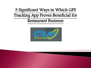 3 Significant Ways in Which GPS Tracking App Proves Beneficial for Restaurant Business