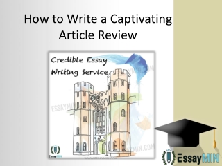 Hire Professionals of EssayMin to know How to Write a Captivating Article Review