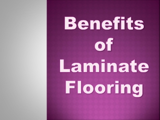 Benefits of Laminate Flooring