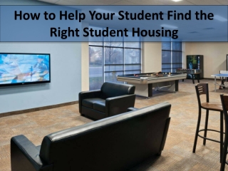 How to Help Your Student Find the Right Student Housing