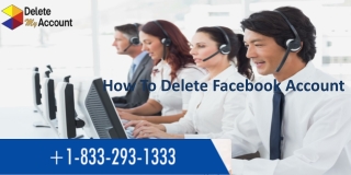 Contact us to know how to delete facebook account