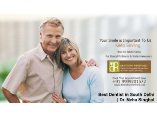 Best Dentist in South Delhi | Dr. Neha Singhal