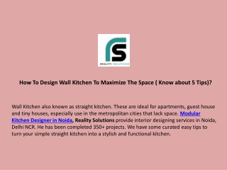 How To Design Wall Kitchen To Maximize The Space ( Know about 5 Tips)?