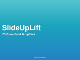 SlideUpLift | 3D PowerPoint Templates | 3D PPT Slide Designs