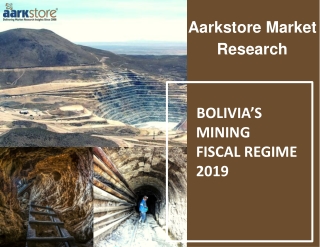 Bolivia’s Mining Fiscal Regime 2019