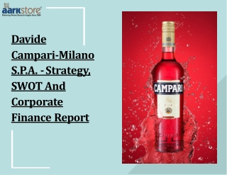 Davide Campari-Milano S.P.A. - Strategy, SWOT And Corporate Finance Report