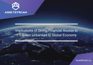 Implications of Giving Financial Access to 1.7 Billion Unbanked to Global Economy