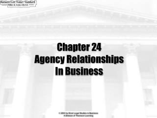 Chapter 24 Agency Relationships In Business