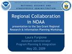 Regional Collaboration in NOAA presentation to the Sea Grant Regional Research Information Planning Workshop