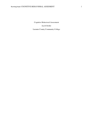 Clinical Psychology Cognitive Behavioral assessment based on requisite medical informaiton and background. Psychological