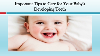 Important Tips to Care for Your Baby’s Developing Teeth