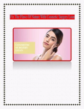 Fix The Flaws Of Nature With Cosmetic Surgery Loan - Go With TLC