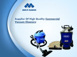 Commercial Vacuum Cleaner - Multi Range