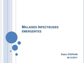 Maladies Infectieuses émergentes