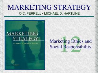 MARKETING STRATEGY O.C. FERRELL • MICHAEL D. HARTLINE