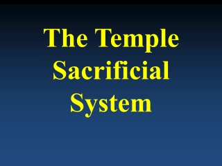Temple Sacrificial System Study