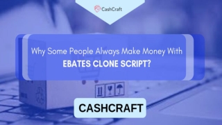 Why Some People Always Make Money With EBATES CLONE SCRIPT