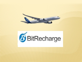 BITRECHARGE-One for all Cryptocurrency travel booking.