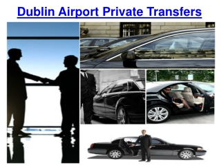 Dublin Airport Private Transfers
