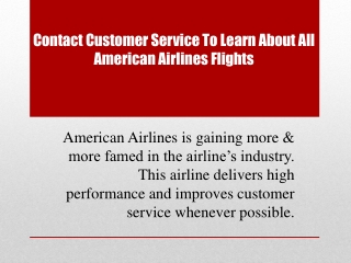 Contact customer service to learn about all American Airlines Flights