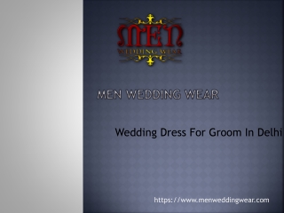 Wedding Dress For Groom in Delhi | Men Wedding Wear