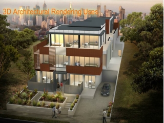 3D Architectural rendering uses