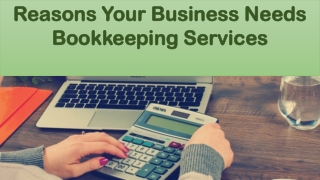 Reasons Your Business Needs Bookkeeping Services