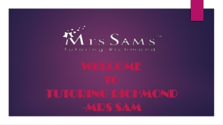 Best Tutors in Richmond- Tutoring Richmond- Mrs Sam