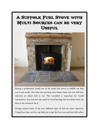 A Suffolk Fuel Stove with Multi Sources can be very Useful