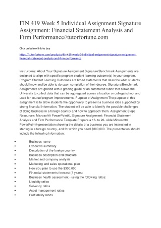 FIN 419 Week 5 Individual Assignment Signature Assignment: Financial Statement Analysis and Firm Performance//tutorfortu