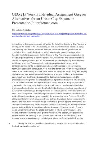 GEO 215 Week 5 Individual Assignment Greener Alternatives for an Urban City Expansion Presentation//tutorfortune.com