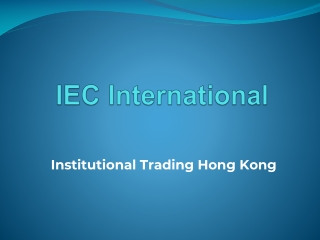 IEC International | Institutional Trading