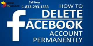 Remove the issue of how to delete facebook account by calling us 1-833-293-1333