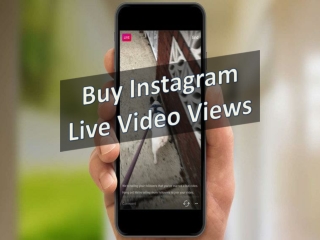 Buy Instagram Live Video Views - Perfect Brand Strategy