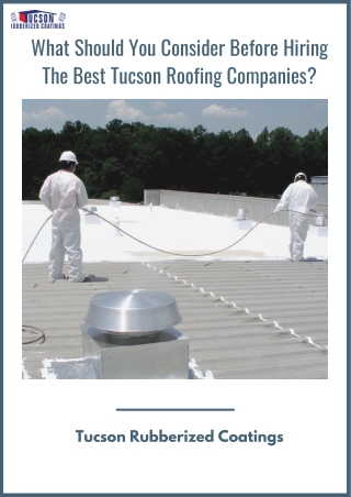 What Should You Consider Before Hiring The Best Tucson Roofing Companies?