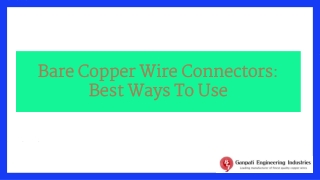 Bare Copper Wire Connectors: Everything You Need To Know