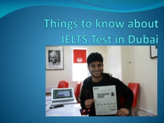 Things to know about IELTS test in Dubai.