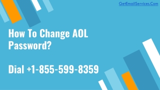 AOL Password Reset | Dial 1-855-599-8359 | AOL Password Change